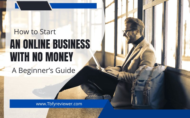 How to Start an Online Business with No Money