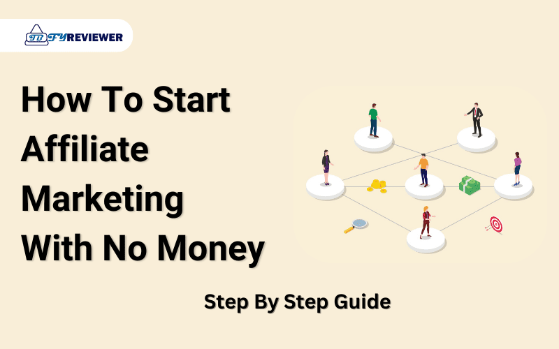 Guide to how to start affiliate marketing with no money