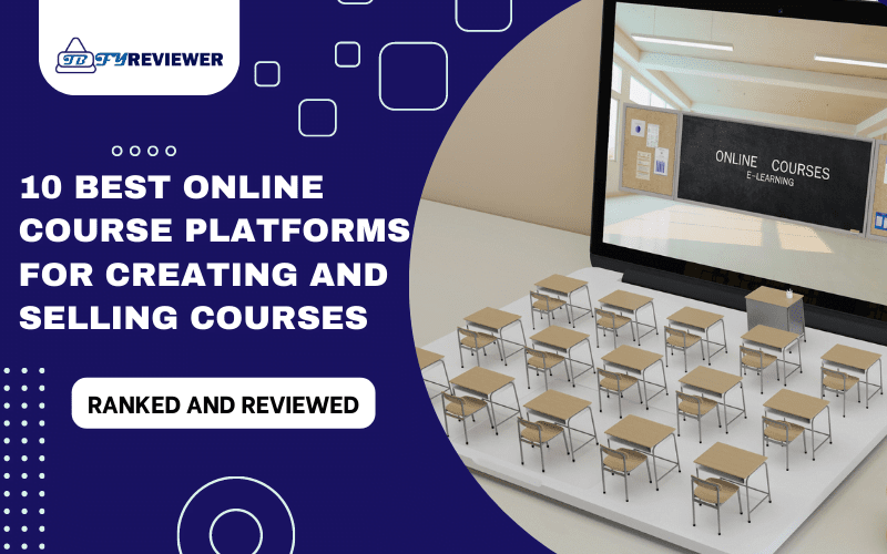 Best Online Course Platforms for Creating and Selling Courses