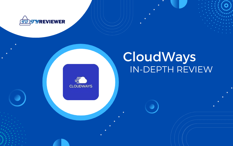 CloudWays in-Depth Review