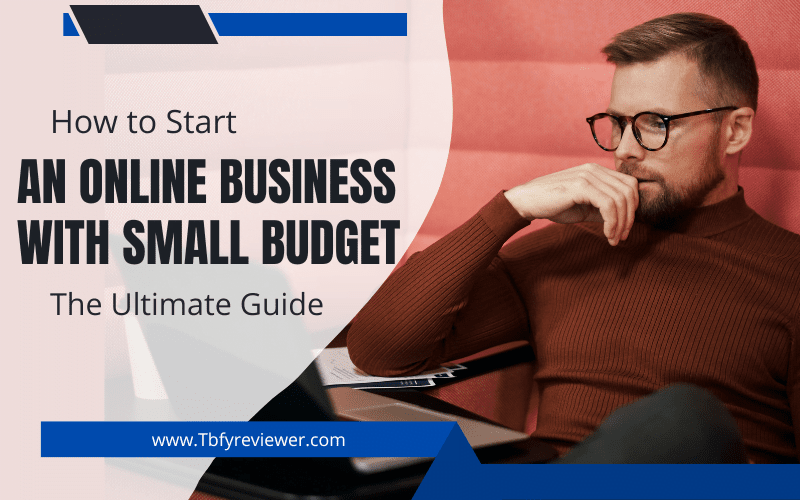 How to Start an Online Business with a Small Budget